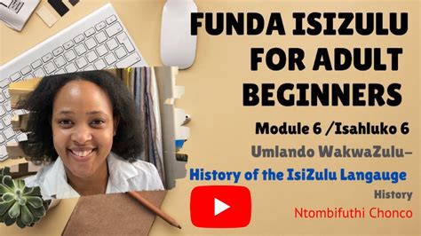 Funda Isizulu Adults Beginner Module Umlando Zulu Nation History