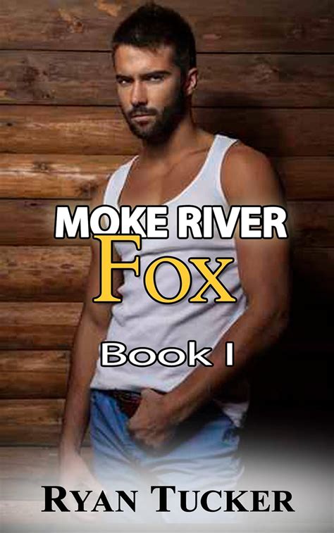 Moke River Fox Book 1 MM Gay Erotic Short Story Kindle Edition By Tucker Ryan Literature