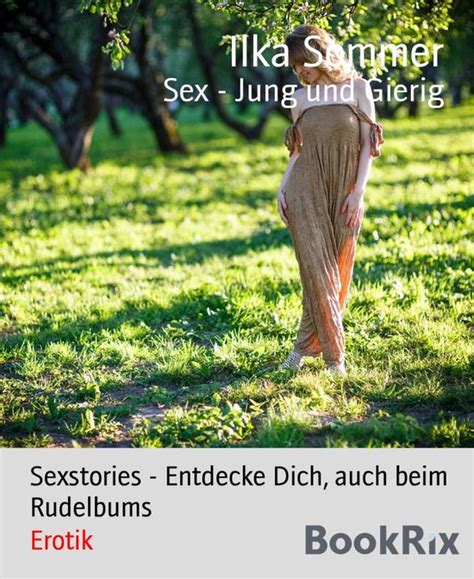 Sex Jung Und Gierig Ebook Ilka Sommer Boeken Bol
