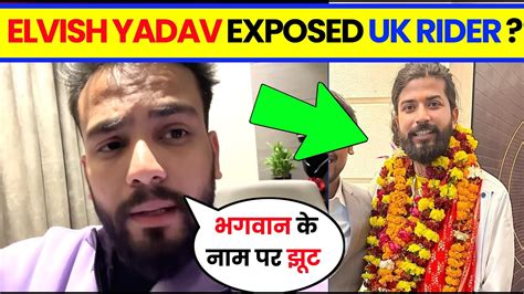 😱elvish Yadav Exposed😱 Uk07 Rider Elvishyadavvlogs Poked Uk07 Rider