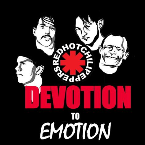 Red Hot Chili Peppers Devotion To Emotion Red Hot Chili Peppers Qobuz