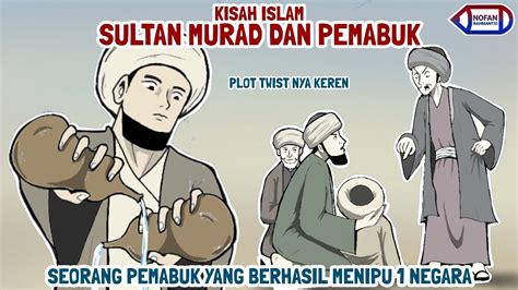 Kisah Sultan Murad Dan Pemabuk YouTube