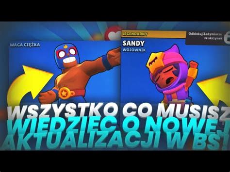 Wszystko Co Musisz Wiedzie O Nowej Aktualizacji W Brawl Stars