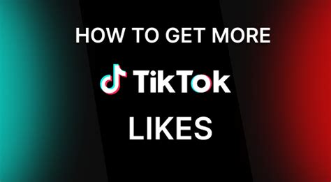 How To Get More Tiktok Likes Why Tiktok Likes Matter By Followerbase Oct 2023 Medium