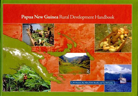 Papua New Guinea Rural Development Handbook: W. Hanson, B. J. Allen, R