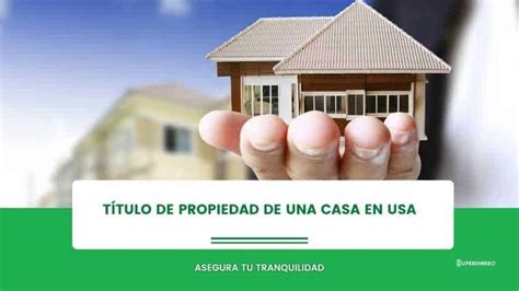 Importancia Del T Tulo De Propiedad De Una Casa En Usa