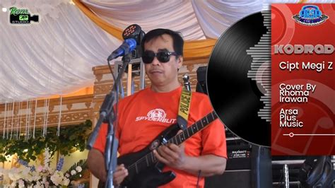 Kodrad Megi Z Cover By Rhoma Irawan Arsa Plus Music Youtube