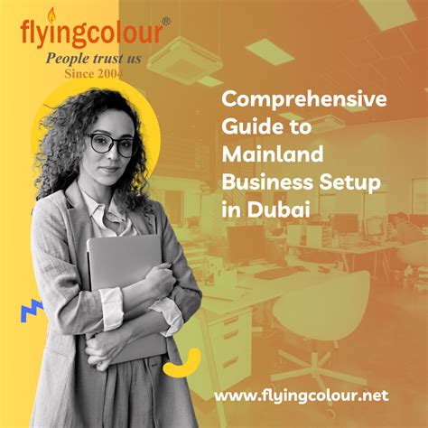 Comprehensive Guide To Mainland Business Setup In Dubai Flyingcolour