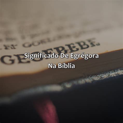 O Que Significa Grei Na Bíblia - O Que Significa Egrégora Na Bíblia - Bíblia da Bíblia