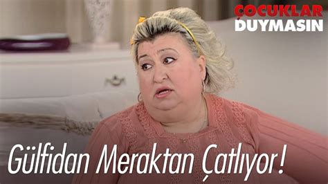 Gülfidan ın sorunu Çocuklar Duymasın 32 Bölüm YouTube