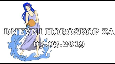 DNEVNI HOROSKOP Za 3 MART Ovan Uziva U Danu Vaga Se Bori Sa