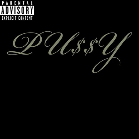 Pussy Song And Lyrics By B C Spotify