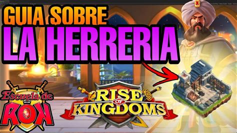 Guia De La Herreria Rise Of Kingdoms En Espa Ol Youtube