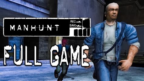 Manhunt 1 Full Game Walkthrough Youtube