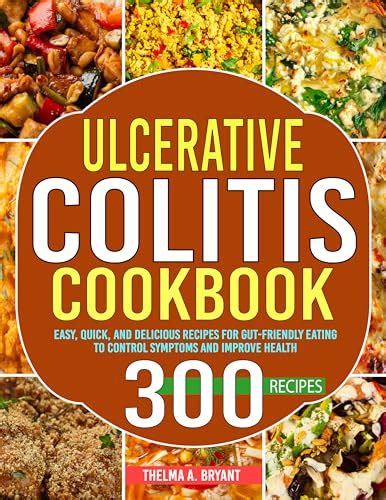 Ulcerative Colitis Cookbook Easy Quick And Delicious Recipes For Gut