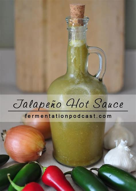 Homemade Fermented Jalapeno Hot Sauce Recipe With Directions On How To Make Hot Sauce Fermenta