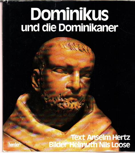 Dominikus und die Dominikaner by Anselm Hertz | Goodreads