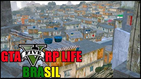 GTA 5 RP LIFE BRASIL SAIU UPDATE NOVO DA FAVELA RUA PT BR