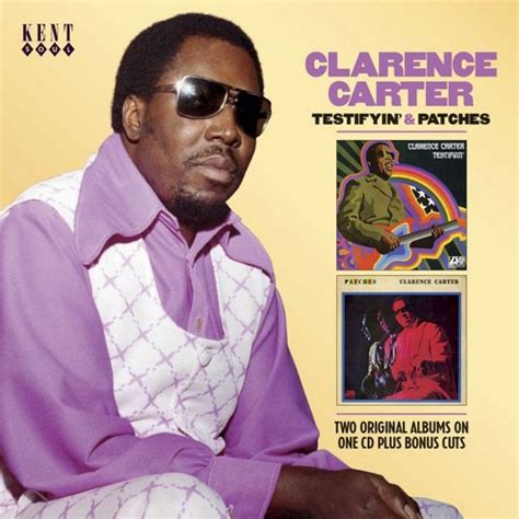 Clarence Carter - Testifyin' & Patches Plus Bonus Tracks CD (Kent)
