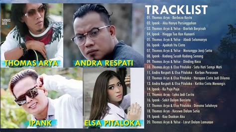 Thomas Arya Ipank Andra Respati Elsa Pitaloka Full Album Slow Rock