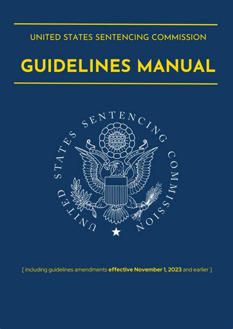 United States Sentencing Commission Guidelines Manual Including