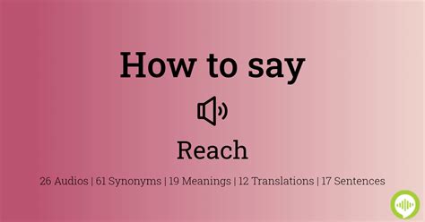 how to pronounce reach