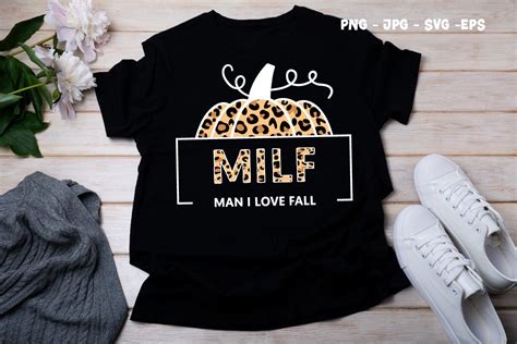 Milf Man I Love Fall Woman Autumn Svg Graphic By Chico Creative Fabrica
