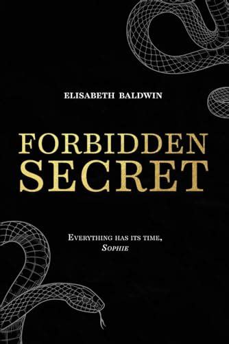 Forbidden Secret (Forbidden series) by Elisabeth Baldwin | Goodreads