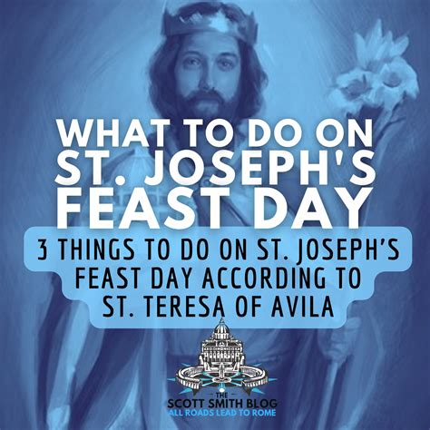 3 Things To Do on St. Joseph's Feast Day According to St. Teresa of
