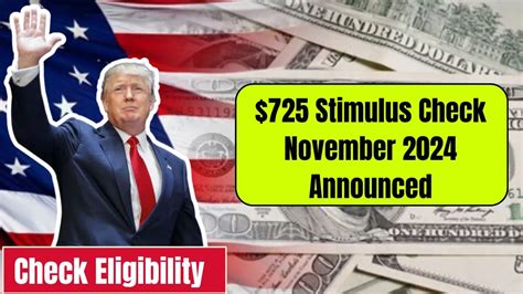 725 Stimulus Check November 2024 Announced Who Will Get This Check