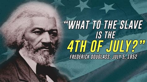 What To The Slave Is The Fourth Of July Frederick Douglass Youtube