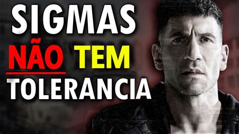 Coisas Estranhas Que Os Homens Sigma Nunca Toleram De Ningu M Youtube