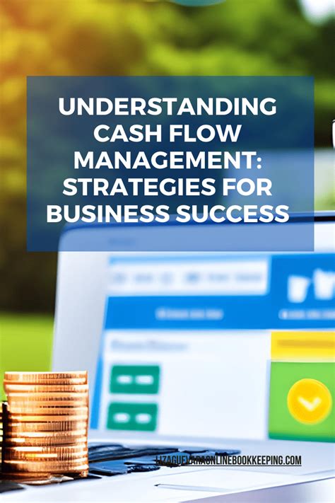 Understanding Cash Flow Management Strategies For Business Success