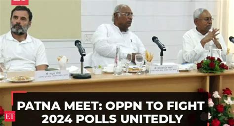 Patna Patna Meet Oppn To Fight 2024 Lok Sabha Polls Unitedly Next