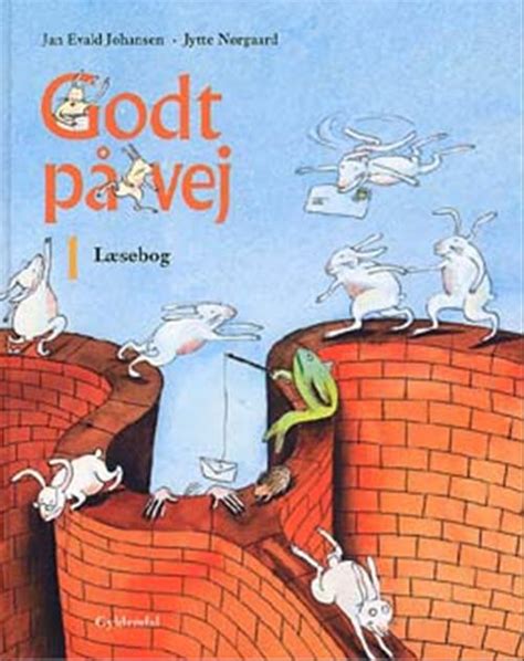 Godt På Vej 1 Læsebog Af Jytte Nørgaard Mfl