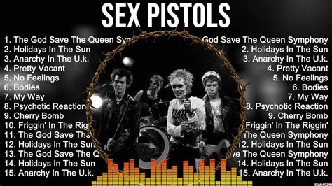 Sex Pistols Rock Playlist Of All Songs Sex Pistols Greatest Hits Full