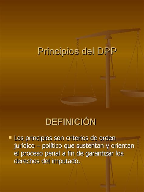 Principios Del Dpp Pdf Ley Procesal Derecho Penal