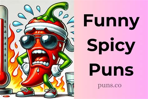 123 Spicy Puns That Are Too Hot To Handle