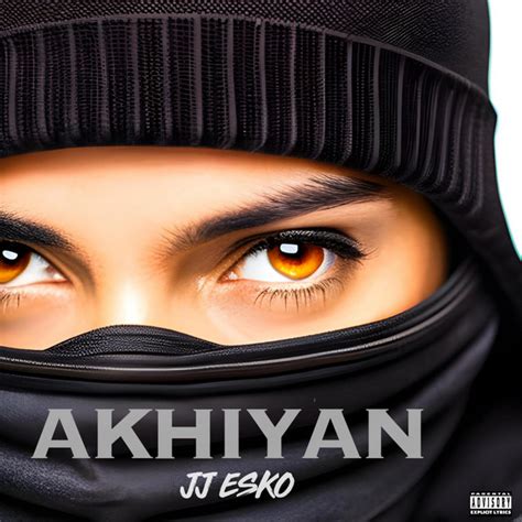 Akhiyan - Single by JJ Esko | Spotify