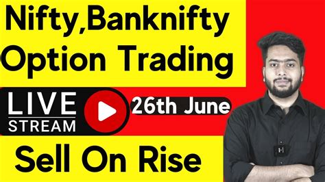 Live Trading Nifty And Banknifty 26th June 2023 Nifty Prediction Live