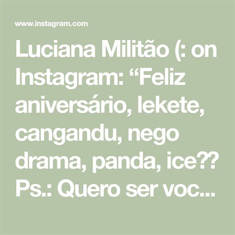 Luciana Milit O On Instagram Feliz Anivers Rio Lekete Cangandu