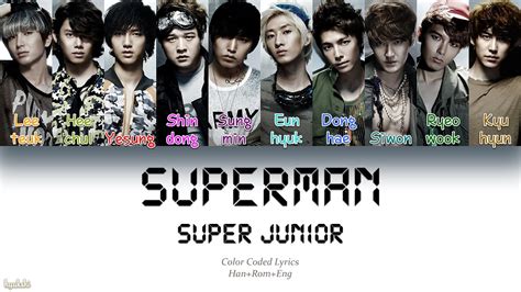 Super Junior Superman Color Coded Lyrics Han Rom Eng