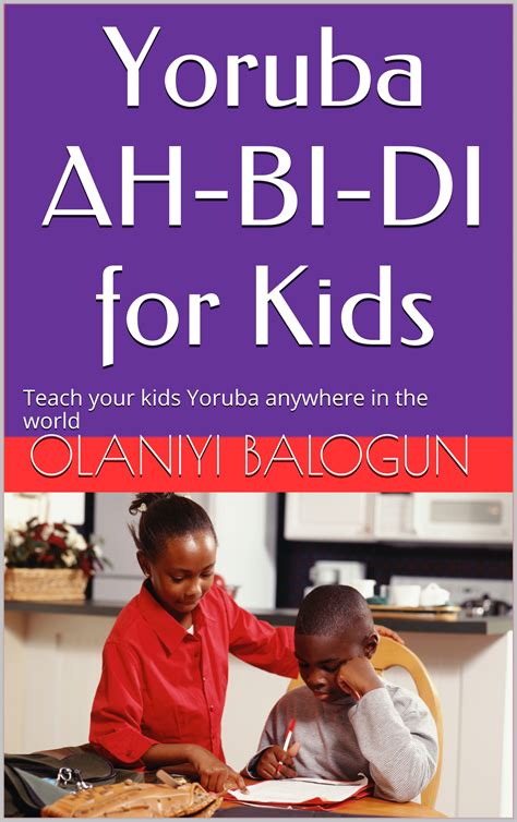 Yorubalearn.com – Teach your kids Yoruba anywhere in the world