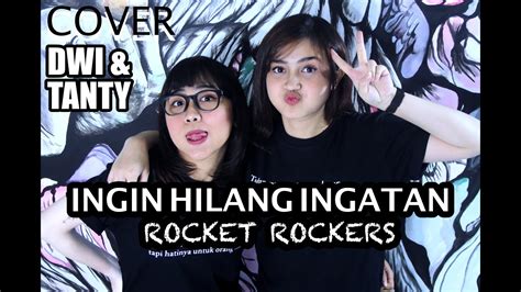 Ingin Hilang Ingatan Rocket Rockers Akkoorden Chordify