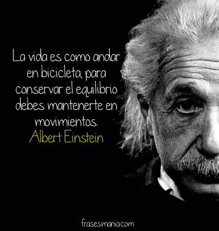 Frases De Albert Einstein Sobre A Vida - Frases Célebres De Albert Einstein Sobre La Vida