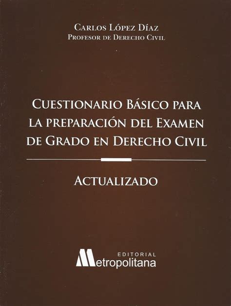 Cuestionario Básico para la Preparación del Examen de Grado en Derecho