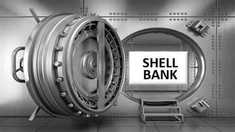 What Is A Shell Bank Everything You Need To Know About Shell Banks