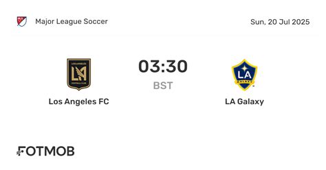 Estatísticas De Lafc X La Galaxy - Los Angeles FC vs LA Galaxy - marcador en vivo, alineaciones previstas ...