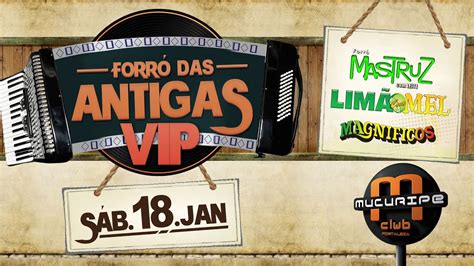 ForrÓ Das Antigas Vip Mucuripe Club Magnificos Limão Com Mel E