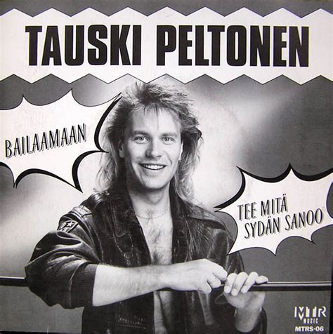Tauski Peltonen* - Bailaamaan / Tee Mitä Sydän Sanoo (1990, Vinyl ...